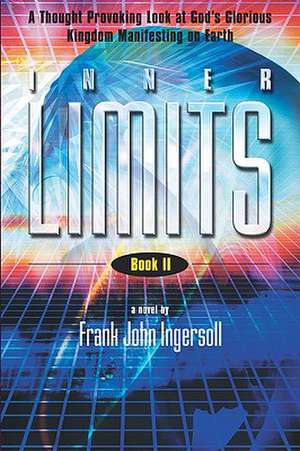 Inner Limits-Book II de Frank John Ingersoll