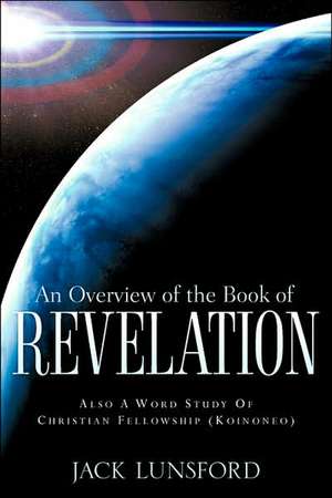 An Overview of The Book Of Revelation de Jack Lunsford