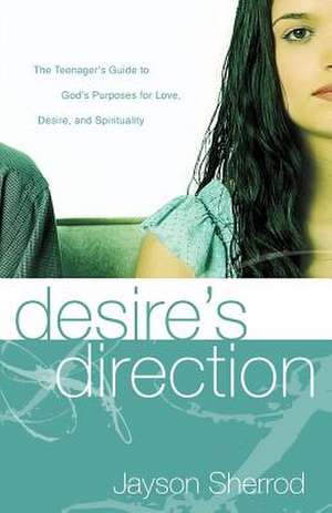 Desire's Direction de Jayson Sherrod