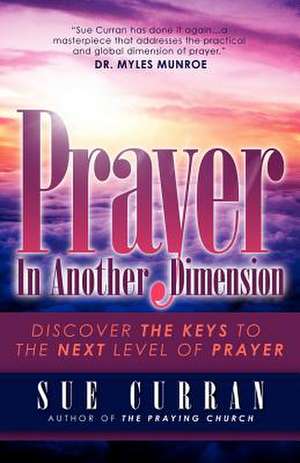 Prayer in Another Dimension de Sue Curran