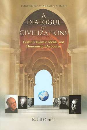 Dialogue of Civilizations de B. Jill Carroll