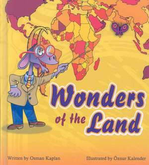 Wonders of the Land de Osman Kaplan