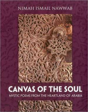 Canvas of the Soul de Nimah Ismail Nawwab