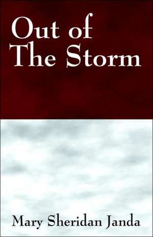 Out of the Storm de Mary Sheridan Janda