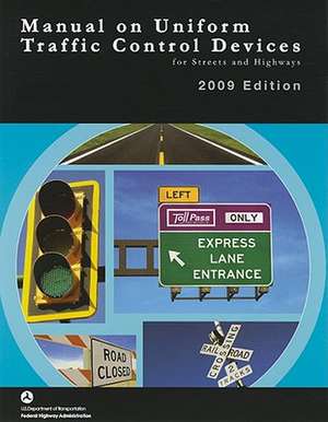 Manual on Uniform Traffic Control Devices for Streets and Highways de Federal Highway Administration