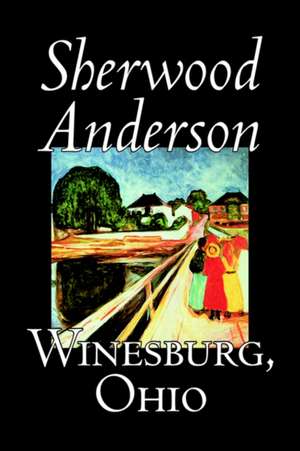 Winesburg, Ohio de Sherwood Anderson