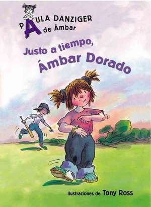 Justo A Tiempo, Ambar Dorado de Paula Danziger