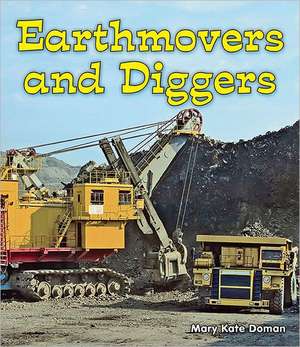 Earthmovers and Diggers de Dorothy Goeller