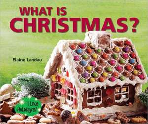 What Is Christmas? de Elaine Landau