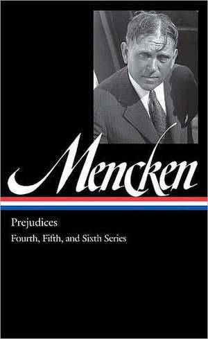 H.L. Mencken: Fourth, Fifth, and Sixth Series de H. L. Mencken