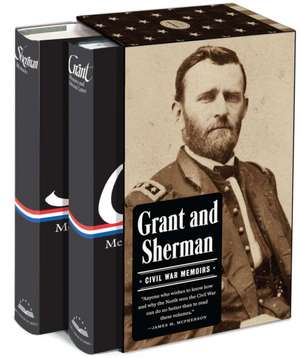 Grant and Sherman: Civil War Memoirs de Ulysses S. Grant