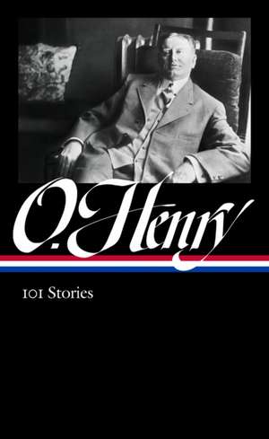 O. Henry: 101 Stories (Loa #345) de O. Henry