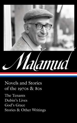 Bernard Malamud: Novels and Stories of the 1970s & 80s (LOA #367) de Bernard Malamud