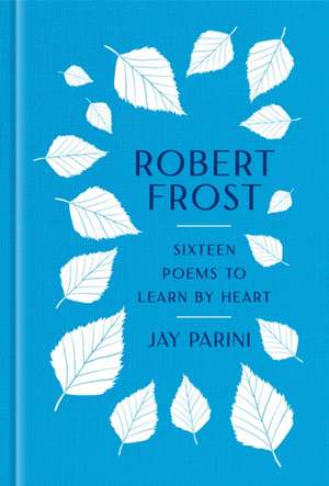 Frost: 16 Poems de Robert Frost