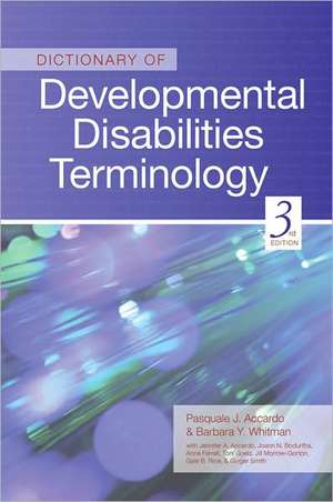 Dictionary of Developmental Disabilities Terminology de Pasquale J. Accardo