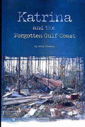 Katrina and the Forgotten Gulf Coast de Betty Plombon