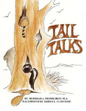 Tail Talks de Deborah A. Hesselbein