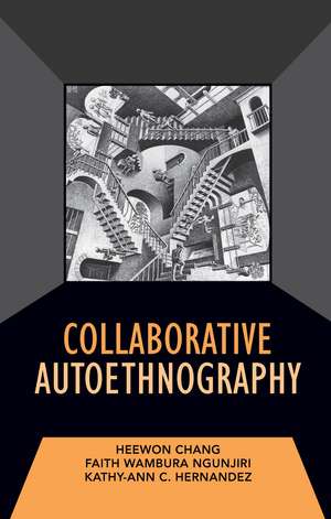 Collaborative Autoethnography de Heewon Chang