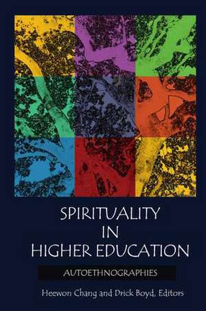 Spirituality in Higher Education: Autoethnographies de Heewon Chang