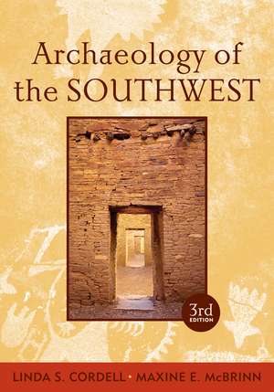 Archaeology of the Southwest de Maxine E. McBrinn