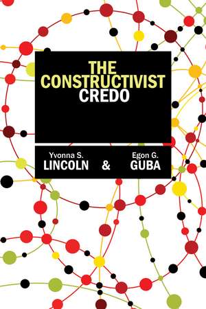 The Constructivist Credo de Yvonna S Lincoln