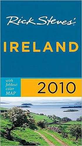 Rick Steves' Ireland 2010 with map de Rick Steves