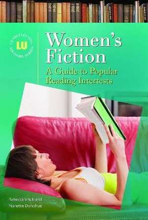 Women's Fiction: A Guide to Popular Reading Interests de Rebecca Vnuk