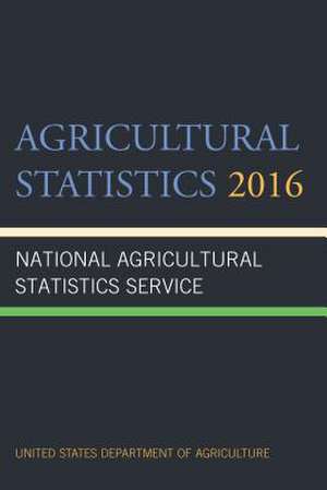 Agricultural Statistics 2016 de Agriculture Department