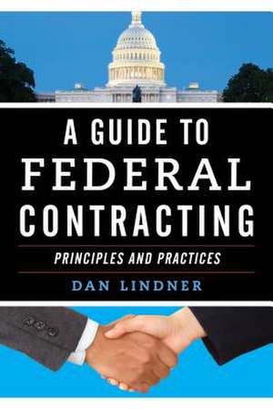 Guide to Federal Contracting de Dan Lindner