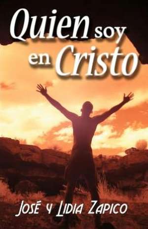 Quien Soy En Cristo: Strategies for Everyday Living de Jos Zapico