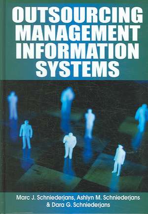 Outsourcing Management Information Systems de Ashlyn M. Schniederjans