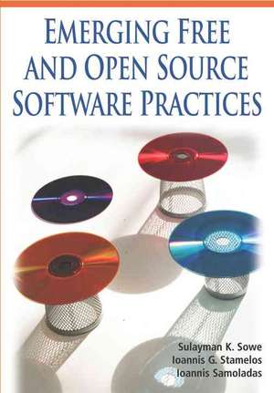 Emerging Free and Open Source Software Practices de Ioannis Samoladasm