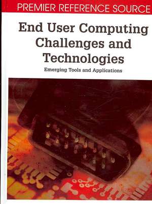 End User Computing Challenges and Technologies de Steve Clarke