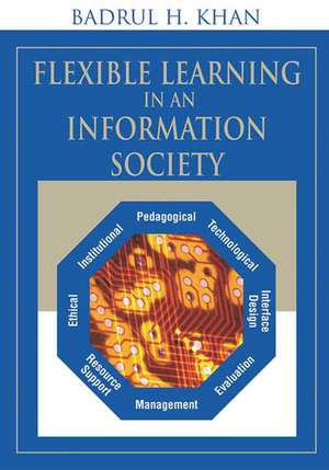 Flexible Learning in an Information Society de Badrul H. Khan