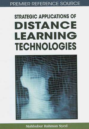 Strategic Applications of Distance Learning Technologies de Mahbubur Rahman Syed