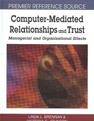 Computer-Mediated Relationships and Trust de Linda L. Brennan