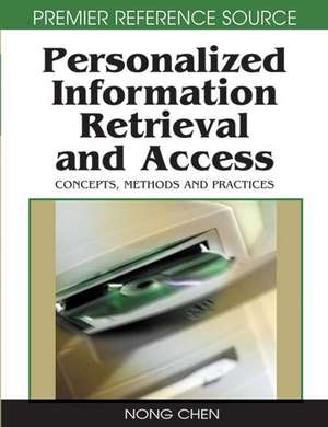 Personalized Information Retrieval and Access de Nong Chen