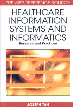 Healthcare Information Systems and Informatics de Joseph Tan