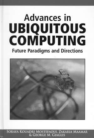 Advances in Ubiquitous Computing de Soraya Kouadri Mostefaoui