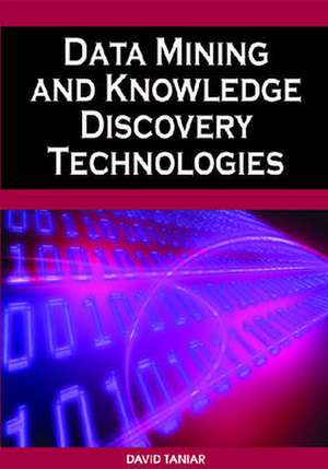 Data Mining and Knowledge Discovery Technologies de David Taniar