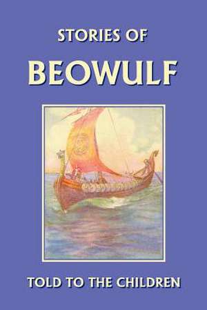 Stories of Beowulf Told to the Children de H.E. Marshall