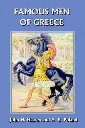 Famous Men of Greece de John H. Haaren