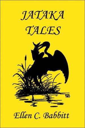 Jataka Tales de Ellen C. Babbitt