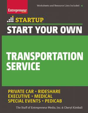 Start Your Own Transportation Service de The Staff of Entrepreneur Media