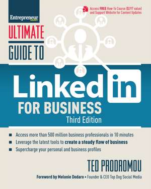 Ultimate Guide to LinkedIn for Business de Ted Prodromou