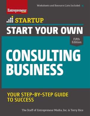 Start Your Own Consulting Business de Terry Rice