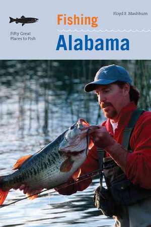 Fishing Alabama de Floyd Mashburn