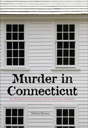 Murder in Connecticut de Michael Benson