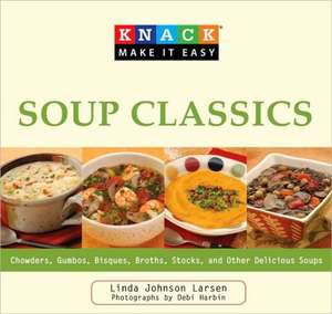 Soup Classics de Linda Larsen