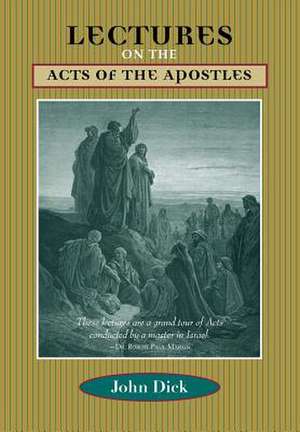 Lectures on the Acts of the Apostles de John Dick